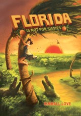The cover of "Florida Is Not For Sissies" by Kimball Love (Image courtesy of Kimball Love)